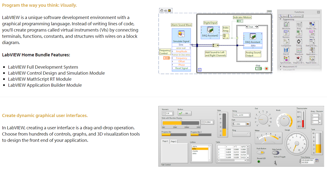 LabVIEW has a lot of versatility.